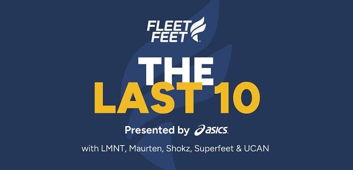 The Last 10 Presented by ASICS
