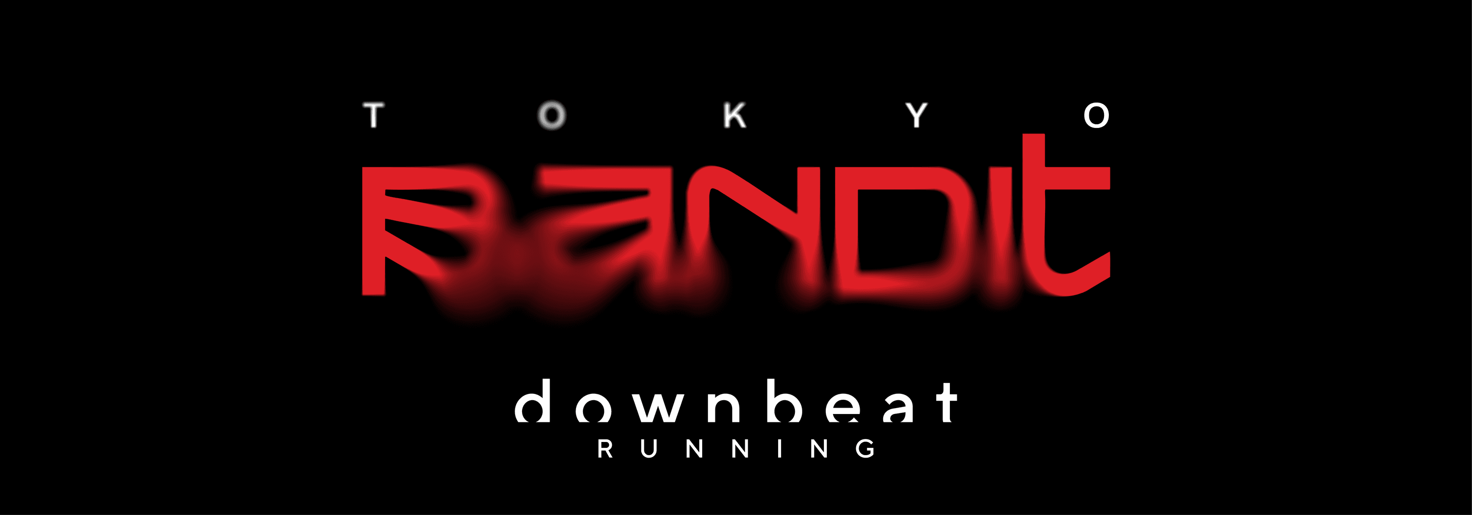 BANDIT – Tokyo Pop-up Shakeout Run