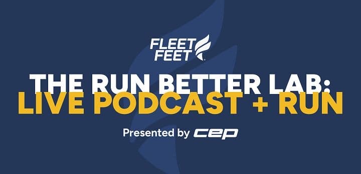 The Run Better Lab: Live Podcast + Run Presented by CEP