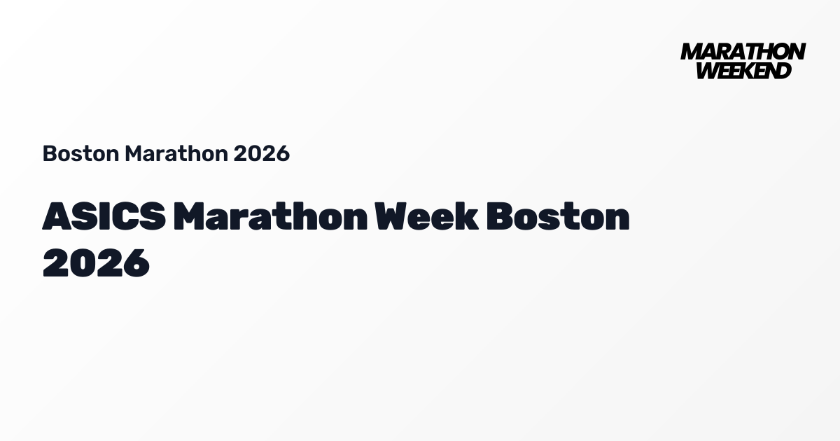 ASICS Marathon Week Boston 2026 | Boston Marathon 2026