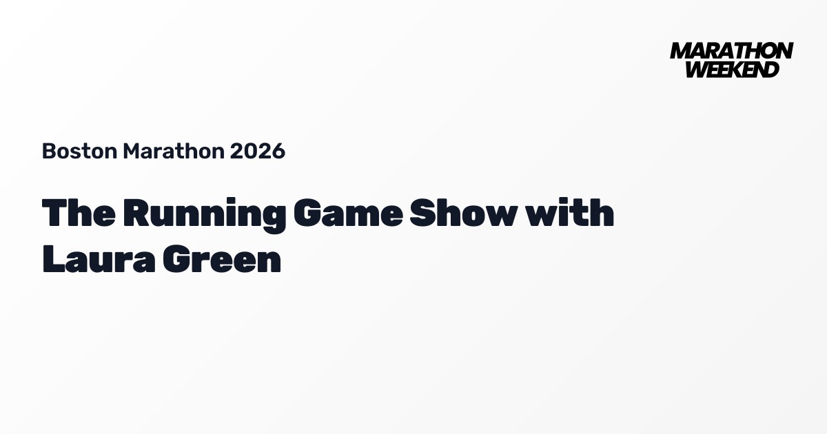 The Running Game Show with Laura Green | Boston Marathon 2026