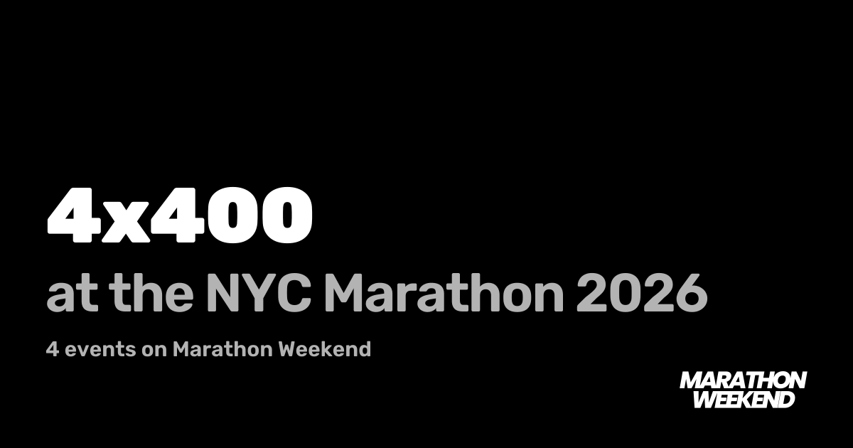 4x400 at the NYC Marathon 2026 | Marathon Weekend