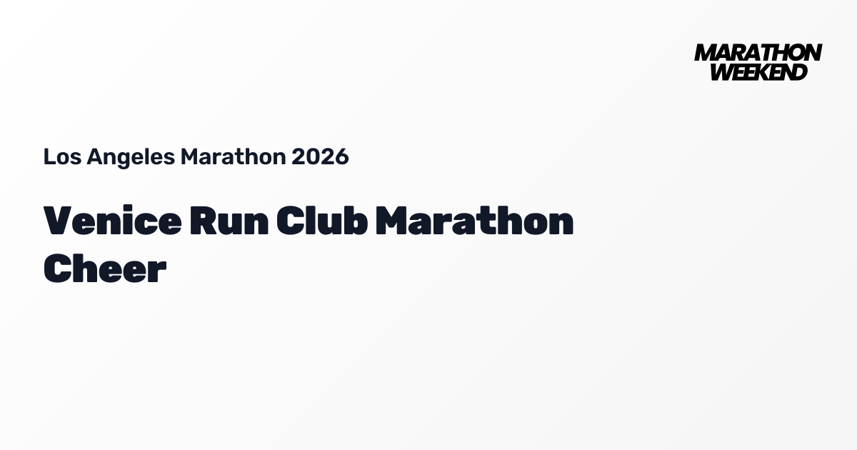 Venice Run Club Marathon Cheer | Los Angeles Marathon 2026