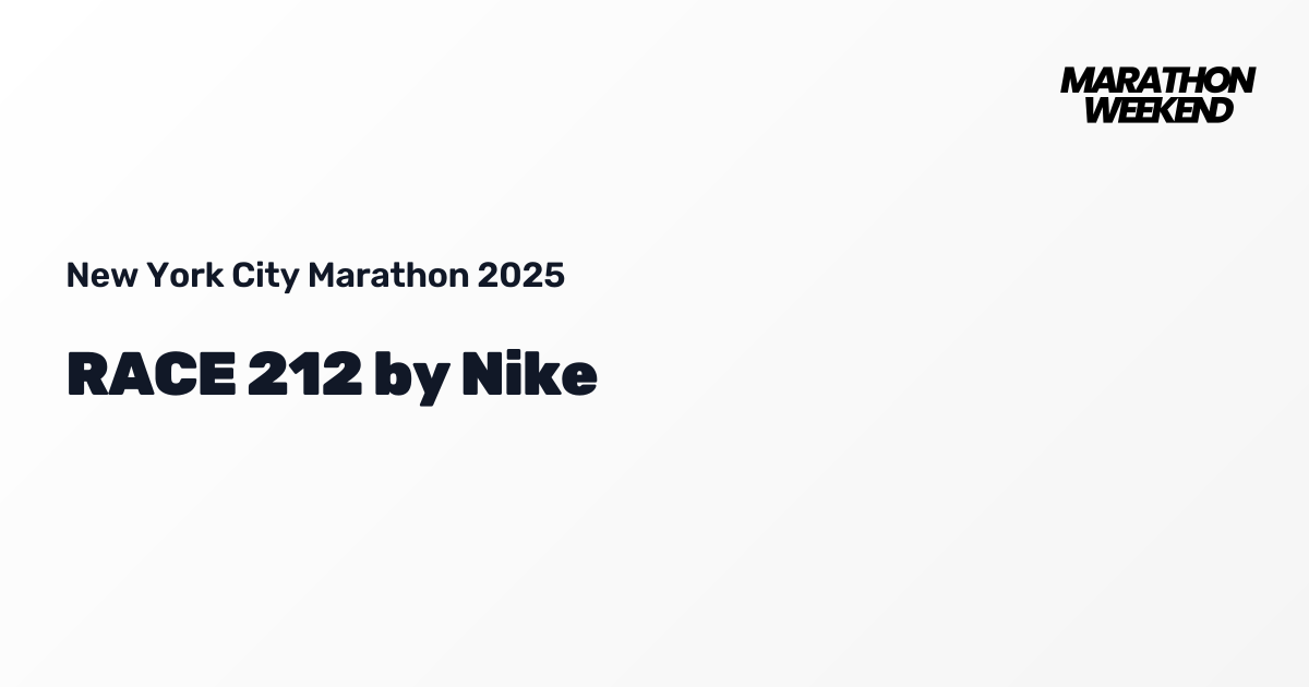 RACE 212 by Nike | New York City Marathon 2025