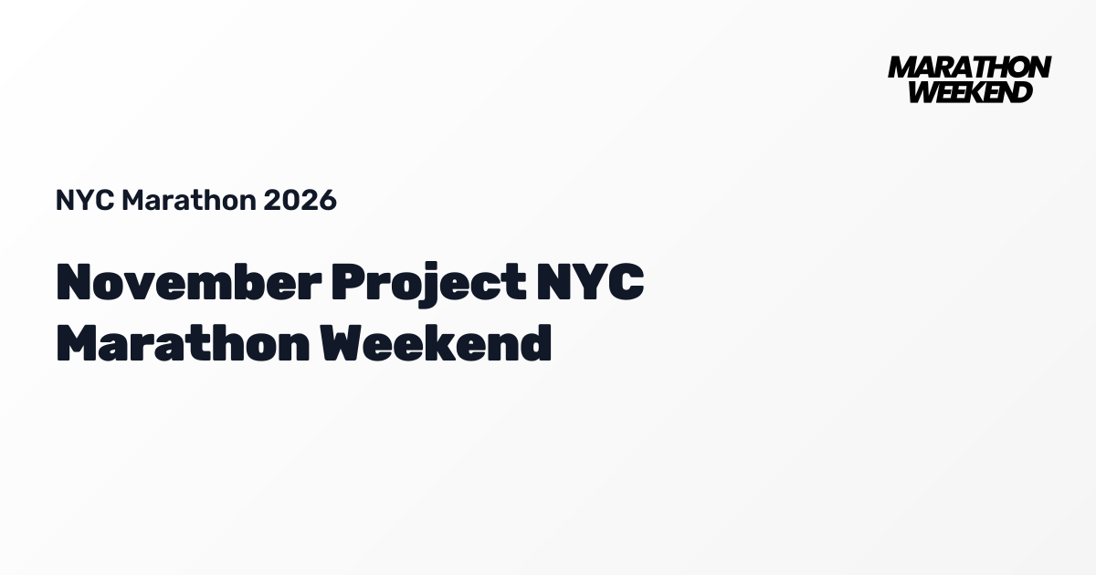 November Project NYC Marathon Weekend | NYC Marathon 2026