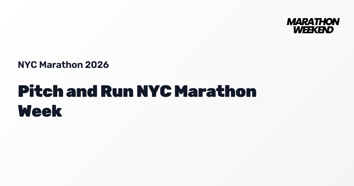 Pitch and Run NYC Marathon Week | NYC Marathon 2026