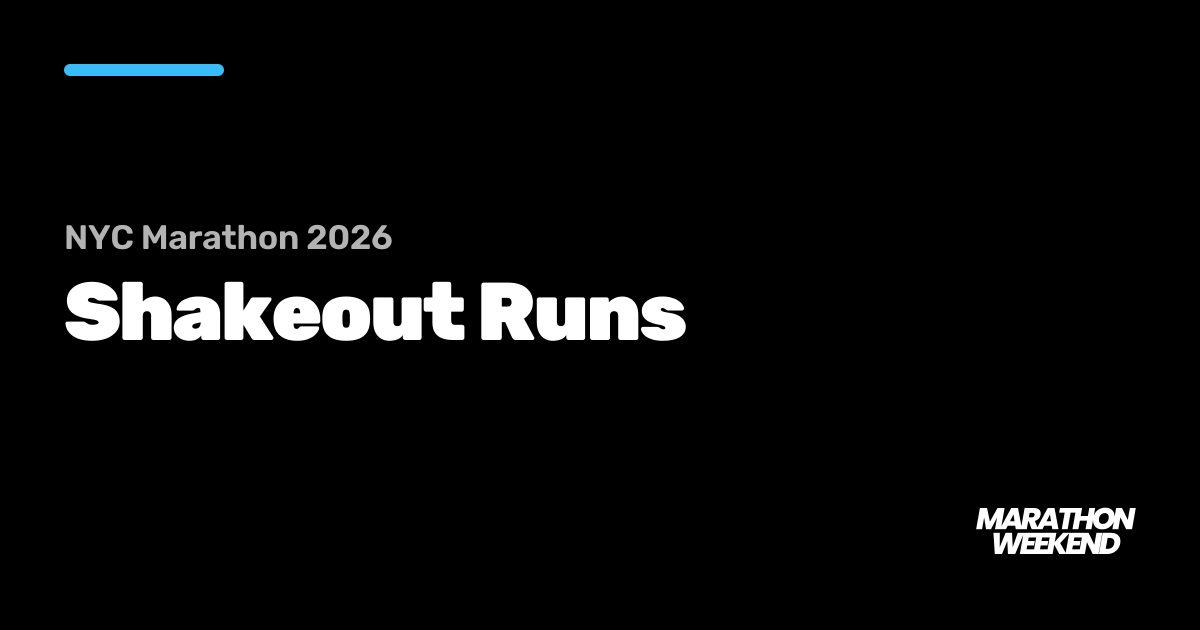 Shakeout Runs at the NYC Marathon 2026